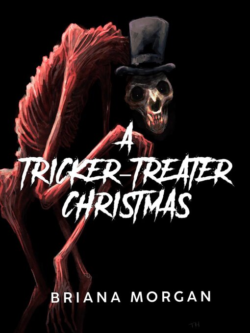 Title details for A Tricker-Treater Christmas by Briana Morgan - Available